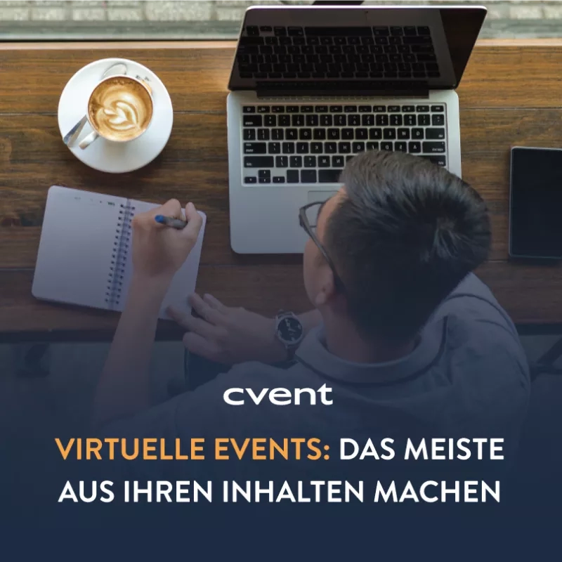 A man sitting with laptop, smartphone, coffee and notebook, text: virtuelle events: das meiste aus ihren inhalten machen