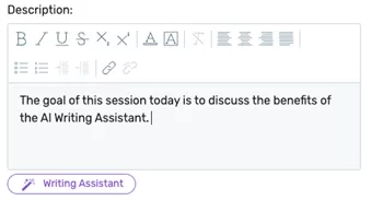 Picture2 showing text, "The goal of this session today is to discuss the benefits of the AI Writing Assistant."