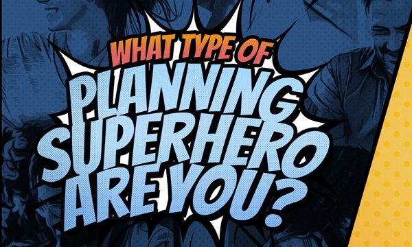 Quiz image with superhero characters and the question, "What type of planning superhero are you?"