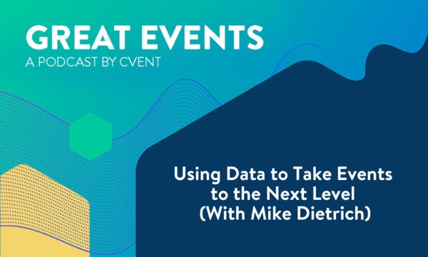 Podcast cover for Great Events episode "Using Data to Take Events to the Next Level (With Mike Dietrich)"