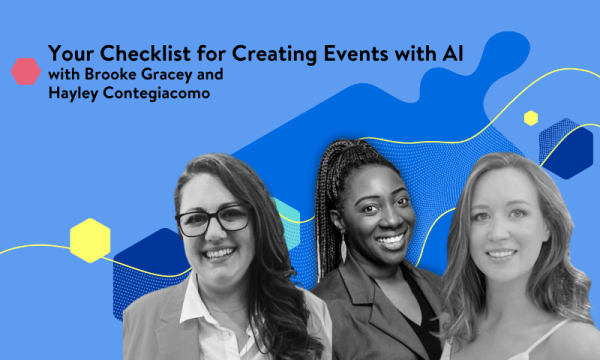 Brooke Gracey and Hayley Contegiacomo posing for a photo with text "Your Checklist for Creating Events with AI".