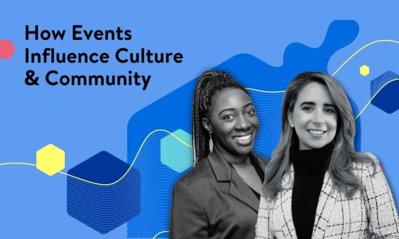 Two smiling women with the text "How Events Influence Culture & Community" over a blue background.