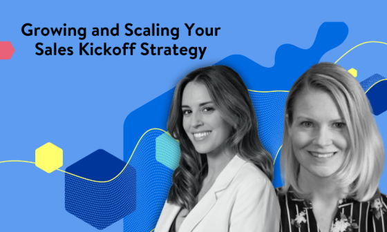 Two women smiling and posing for a photo with the text "Growing and Scaling Your Sales Kickoff Strategy"