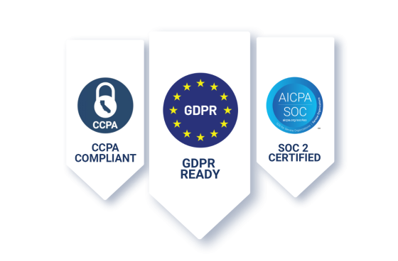 AICPA SOC 2 Certified, GDPR Ready, and CCPA compliant badges in a row.