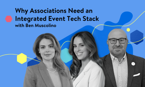 Three people in front of a blue background with text saying why associations need an integrated event tech stack.