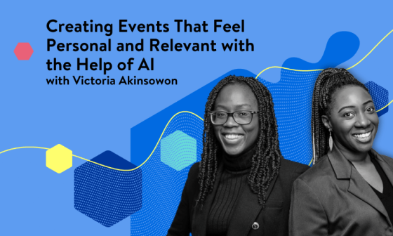 Two women smiling with a blue background and text that reads, "Creating Events That Feel Personal and Relevant with AI."