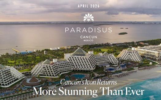 Paradisus Cancun – Reinventing the Experience - Reopening Spring 2026 Cancún’s Icon Returns. More Stunning Than Ever